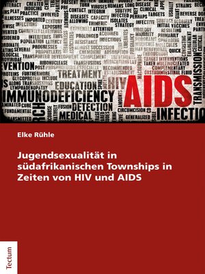 cover image of Jugendsexualität in südafrikanischen Townships in Zeiten von HIV und AIDS